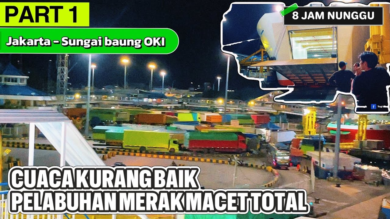 MACET TOTAL PELABUHAN MERAK