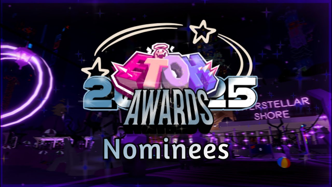 EToH Awards 2025 Nominees!