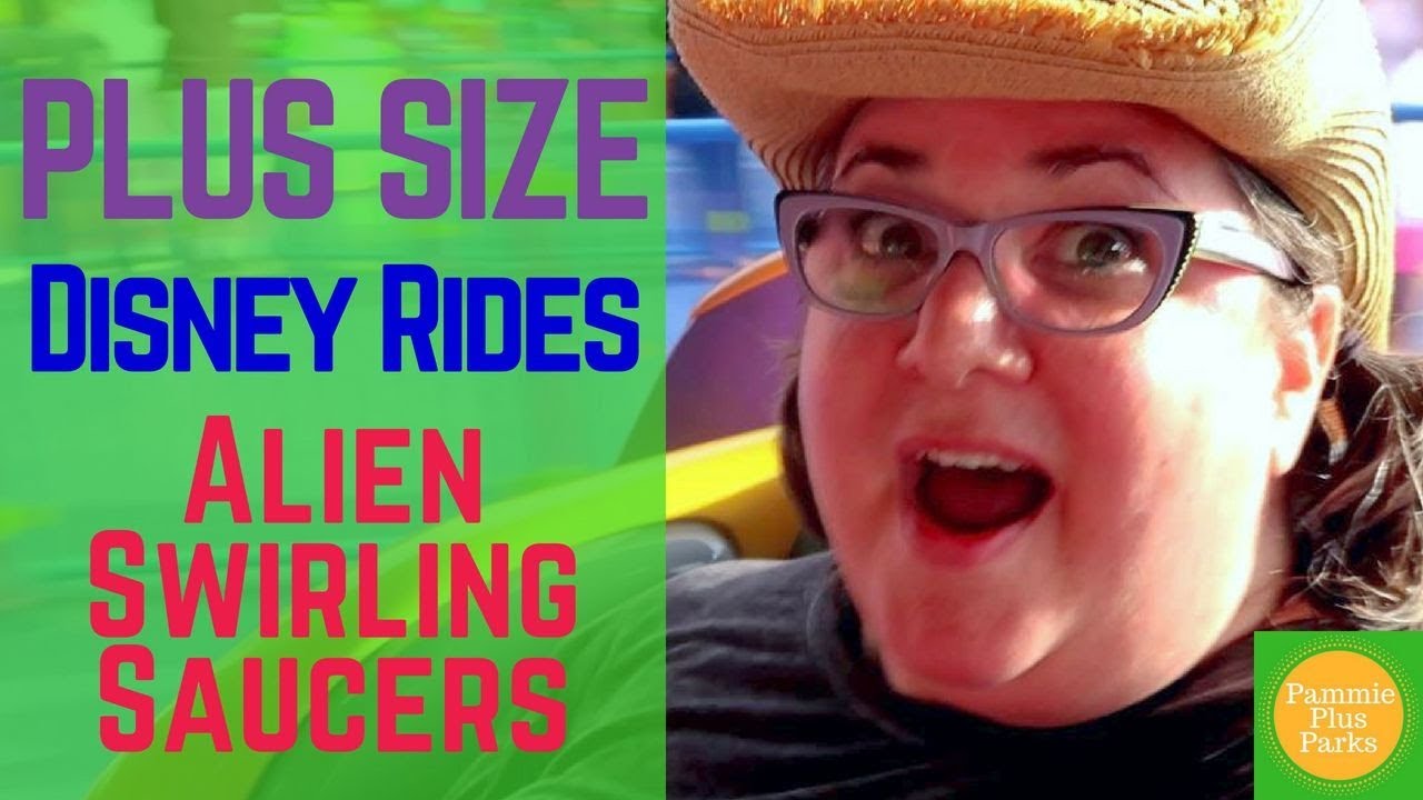 Alien Swirling Saucers Review - Plus Size Disney Rides - Toy Story Land - 2018