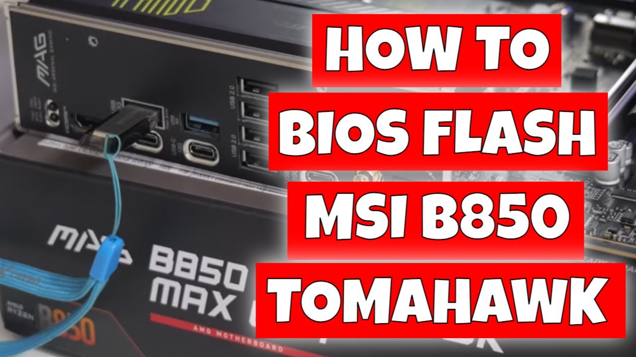 How To Update MSI USB BIOS Flash Back MAG B850 Tomahawk MAX WiFi