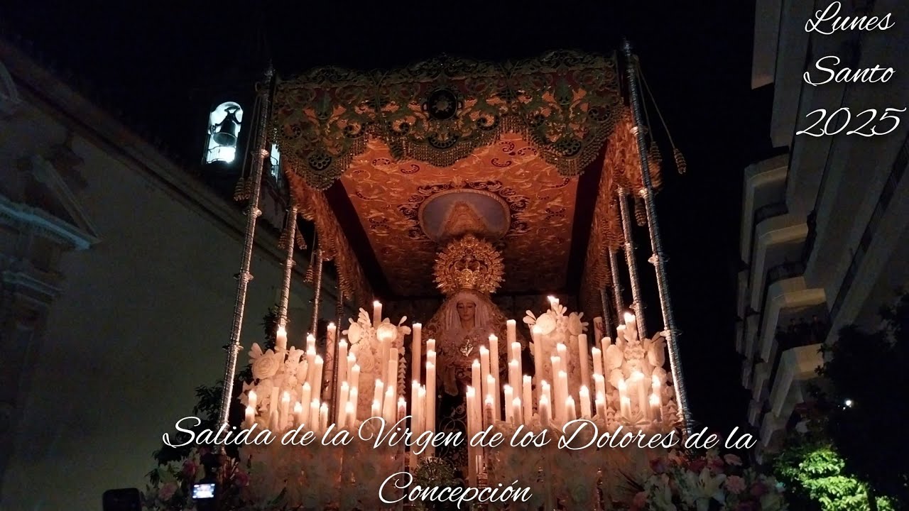 ¡MOMENTAZO! La Virgen de los Dolores del Perdón sale de la Concepción | Lunes Santo Huelva 2025 (HD)