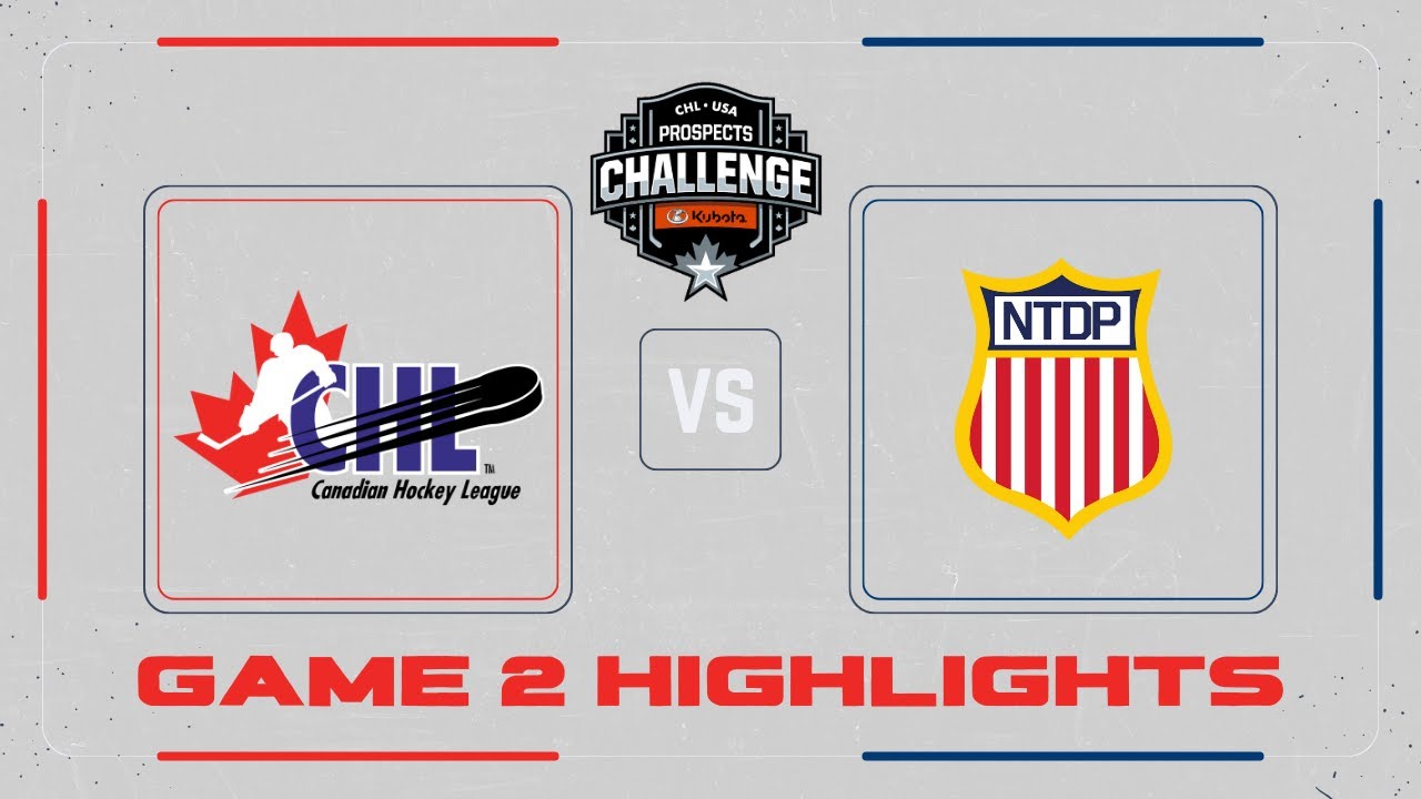 CHL vs NTDP Game 2 Prospect Challenge Highlights | USA vs Canada