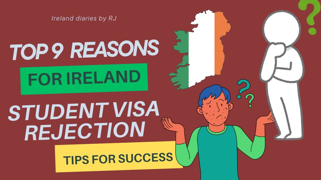 Top 9 Reasons for Ireland student visa Rejections, Tips to avoid visa rejection 🇮🇪