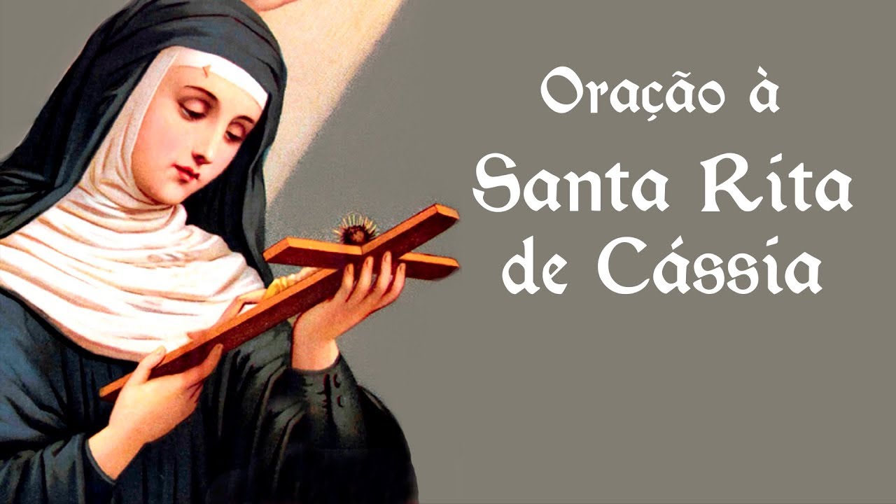 Ora&ccedil;&atilde;o &agrave; Santa Rita de C&aacute;ssia - 22 de maio