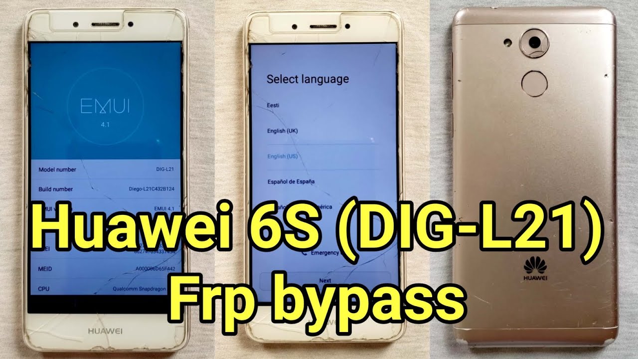 Huawei 6S (DIG-L21) Frp bypass without pc