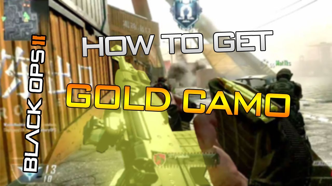 BLACK OPS 2 &mdash; КАК ПОЛУЧИТЬ ЗОЛОТОЙ КАМУФЛЯЖ В BLACK OPS 2!