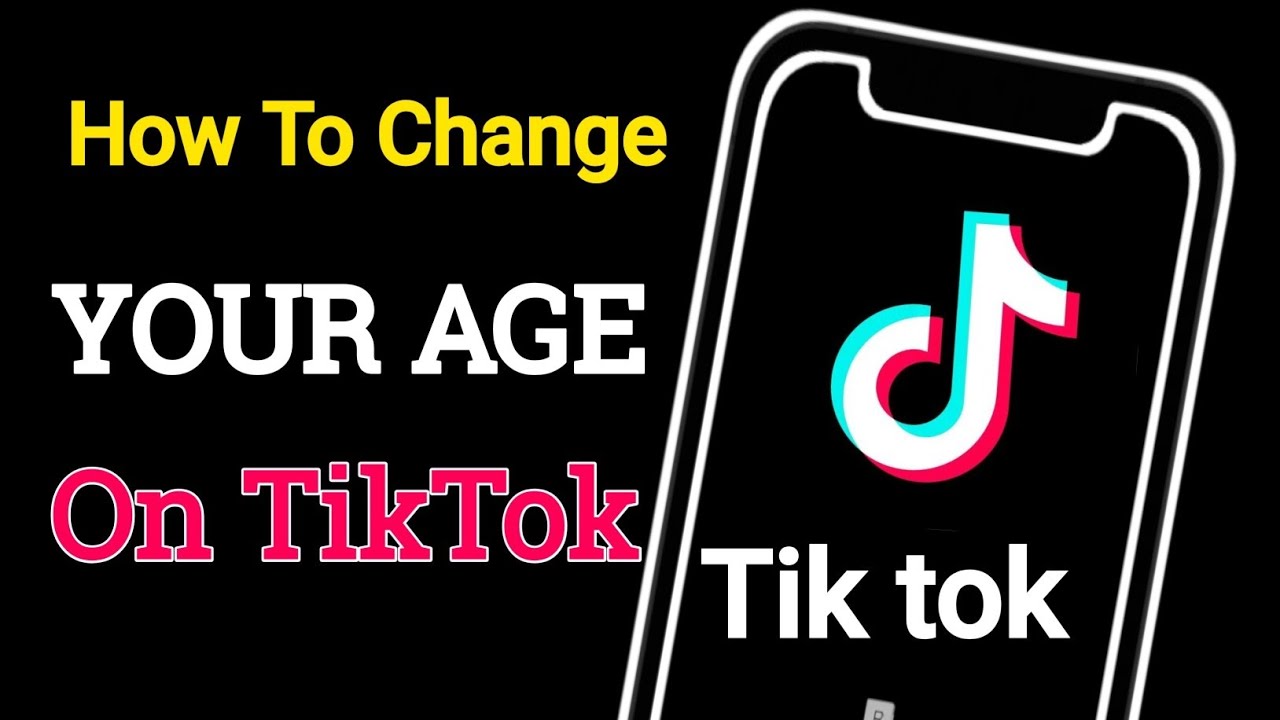 How To Change Your Age On TikTok