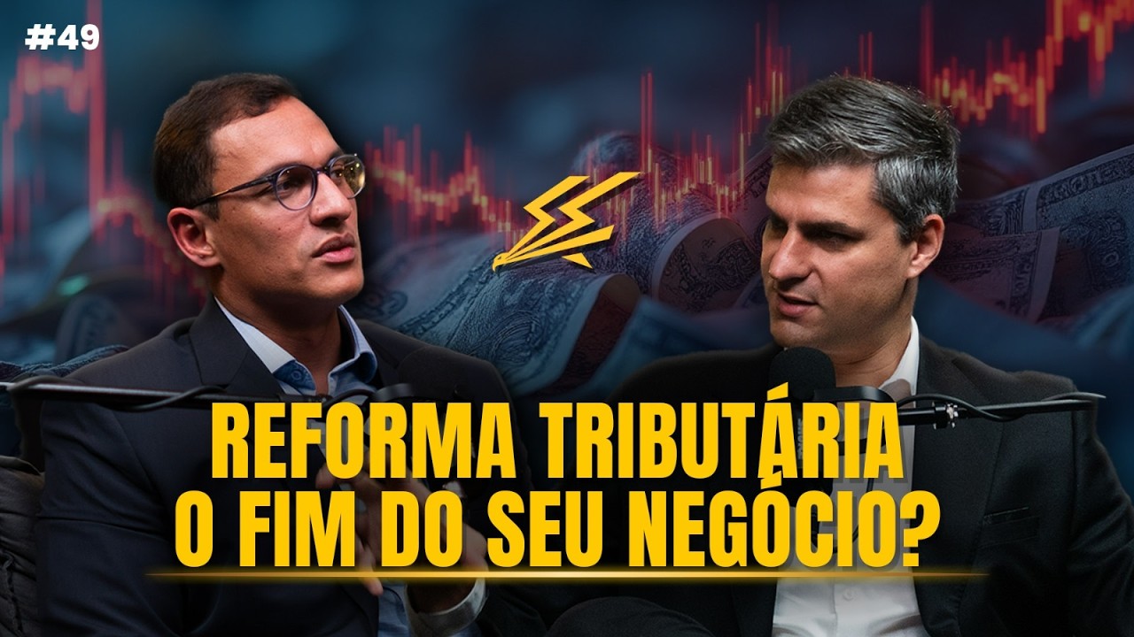 REFORMA TRIBUTÁRIA: PREPARE-SE ou QUEBRE! + A Estratégia de R$ Bilhões da BWA Global | Rainmakers 49