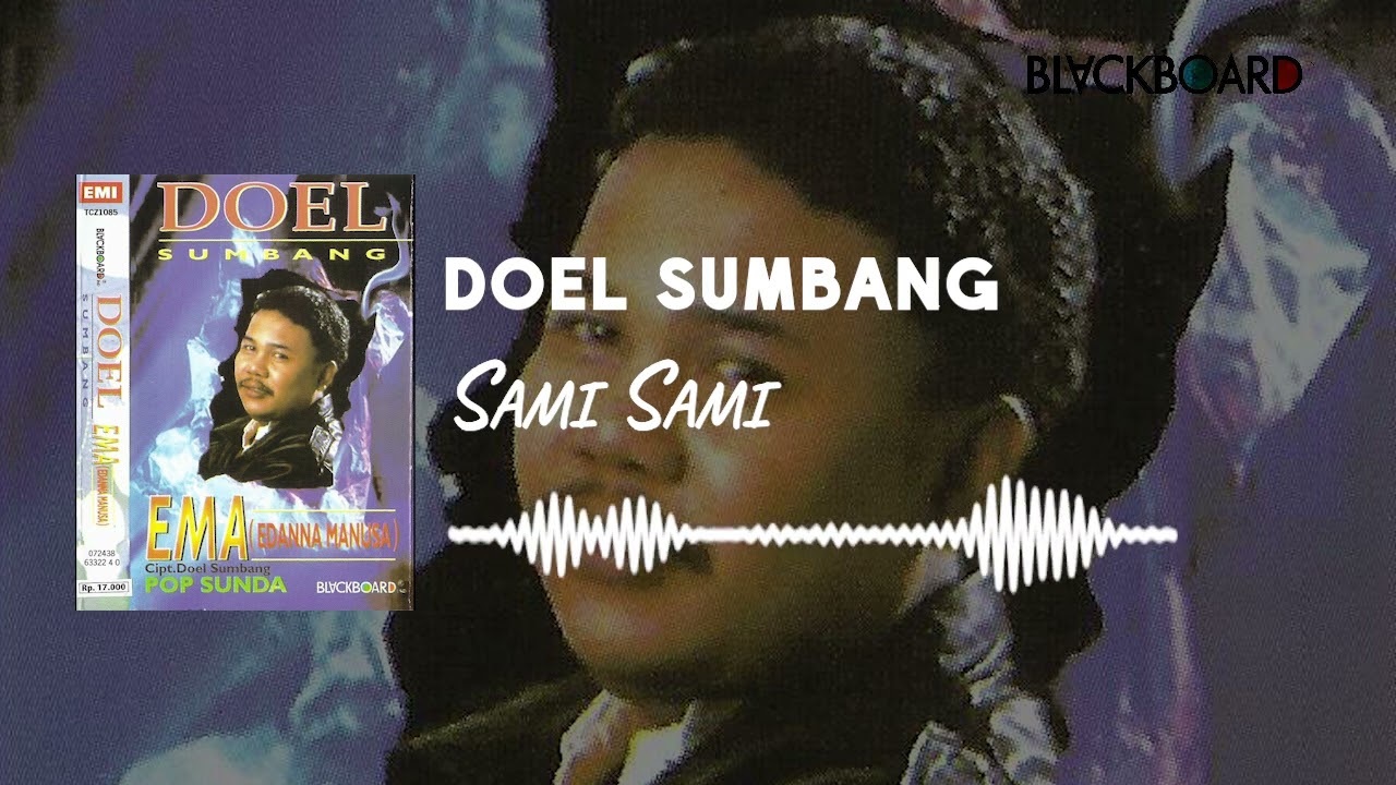 Doel Sumbang - Sami Sami