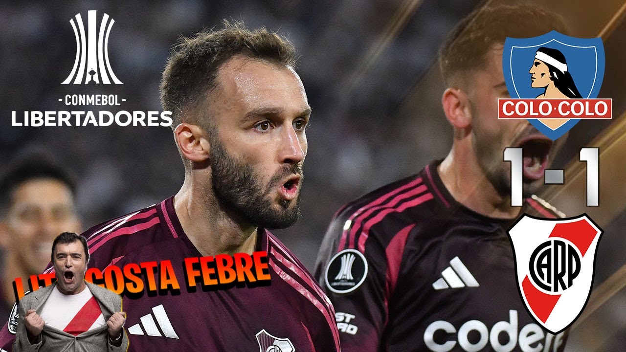 📻 Colo Colo 1-1 RIVER Relato Lito Costa Febre Copa Libertadores 2024