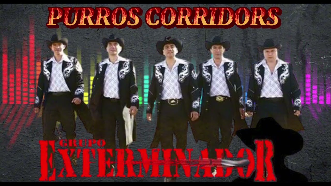 GRUPO EXTERMINADOR - PURROS CORRIDOS DEL INFINITO 2 🔫 ‪  