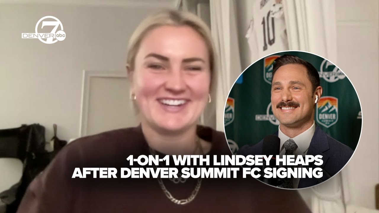 Lindsey Heaps talks &lsquo;surreal&rsquo; journey to signing with hometown club: Denver7 exclusive