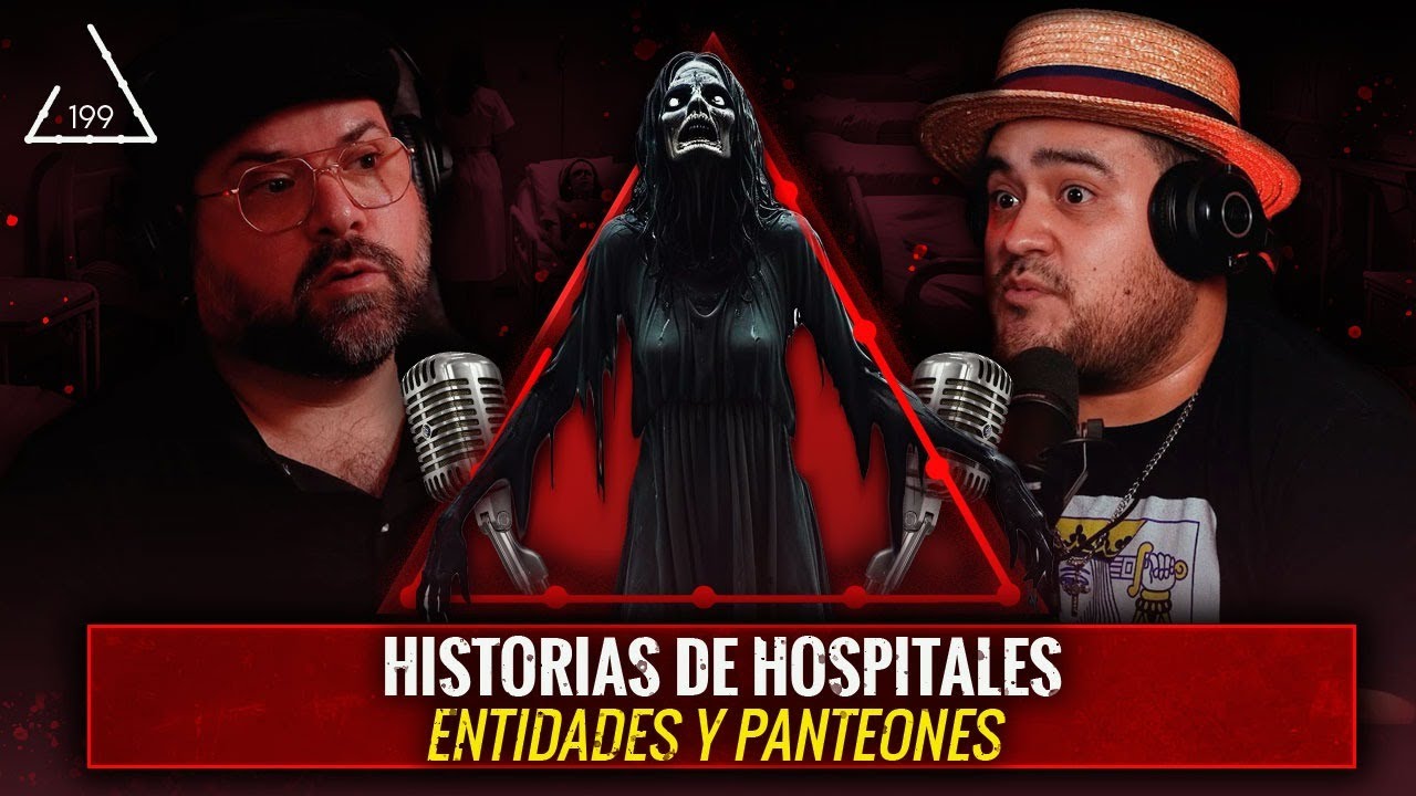 Historias de Hospitales , Entidades malévolas y Panteones| Ft. Requena | Ep 199