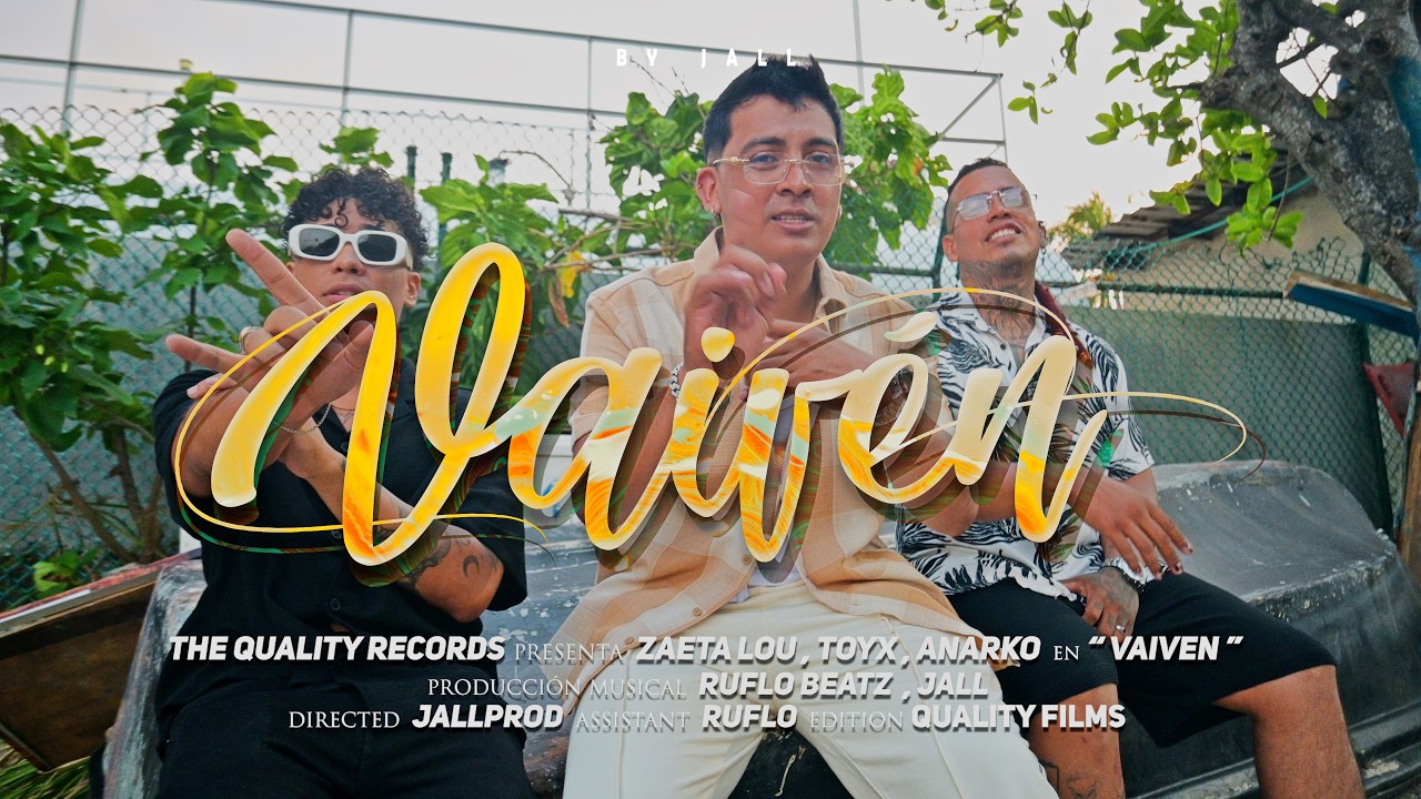 Vaiven &ndash; @zaetalou  , @ToyxTV  , @anarko420  ,@ruflobeatz  , @by_JALL  (Official Video)