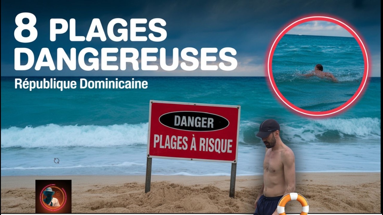 République dominicaine : 8 plages dangereuses