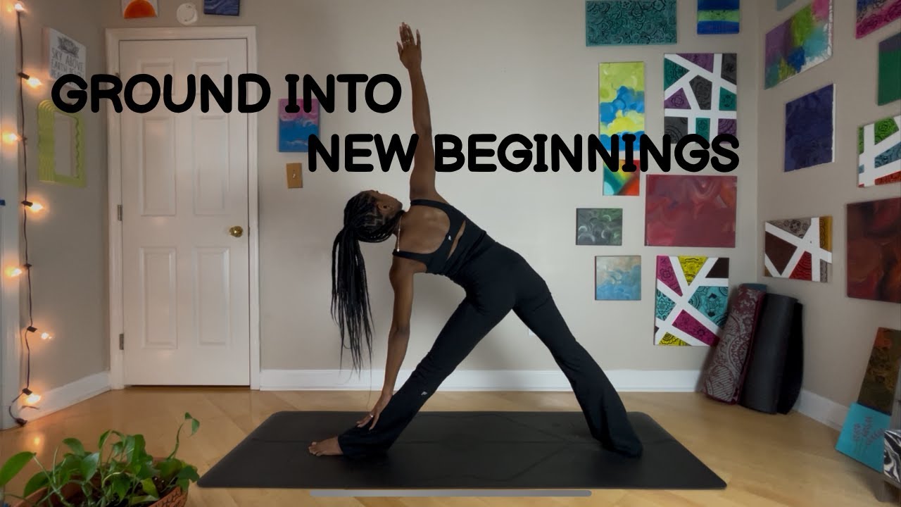 GROUND INTO NEW BEGINNINGS | SLOW FLOW YOGA | 20 MINUTE FLOW | ZEN BEND YOGA | ALL LEVELS
