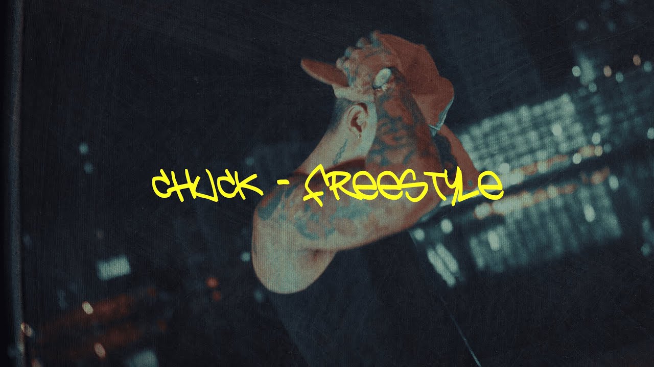 CHUCK - FREESTYLE (Official Lyric Video)