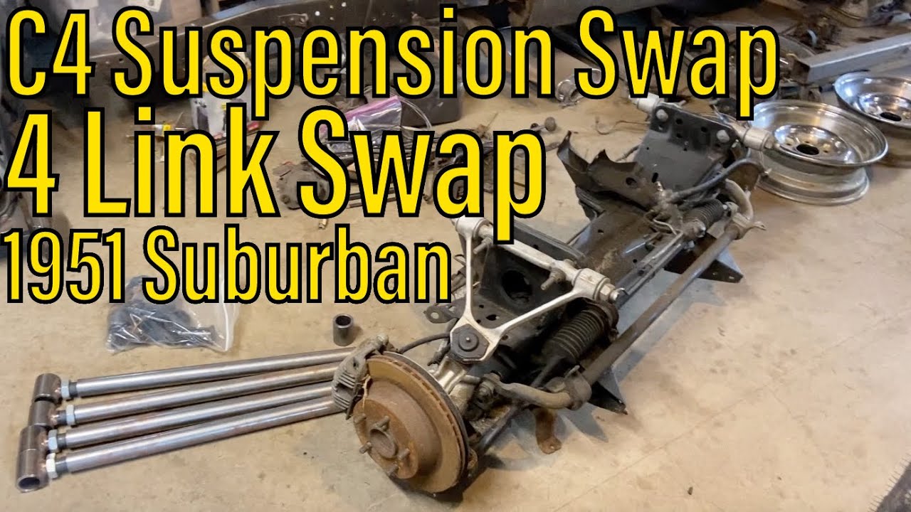 C4 Suspension Swap 1951 Chevy Suburban