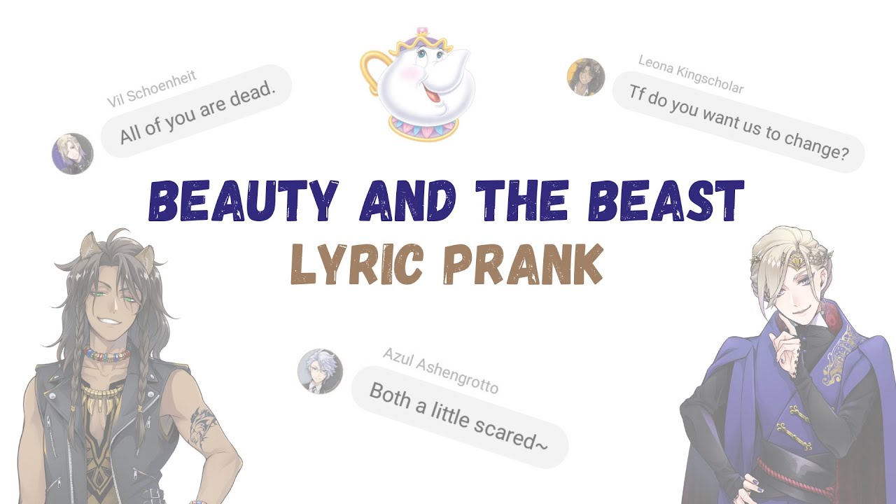 [Twisted Wonderland] Beauty and the Beast - Angela Lansbury II Lyric prank II Leona x Vil