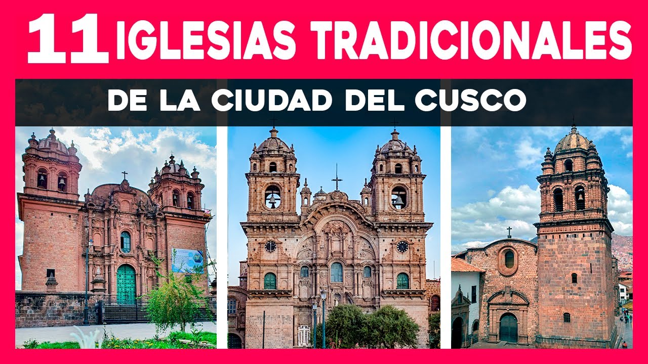 🟣 11 IGLESIAS TRADICIONALES DE LA CIUDAD DEL CUSCO 🟣 Iglesias representativas del Cusco