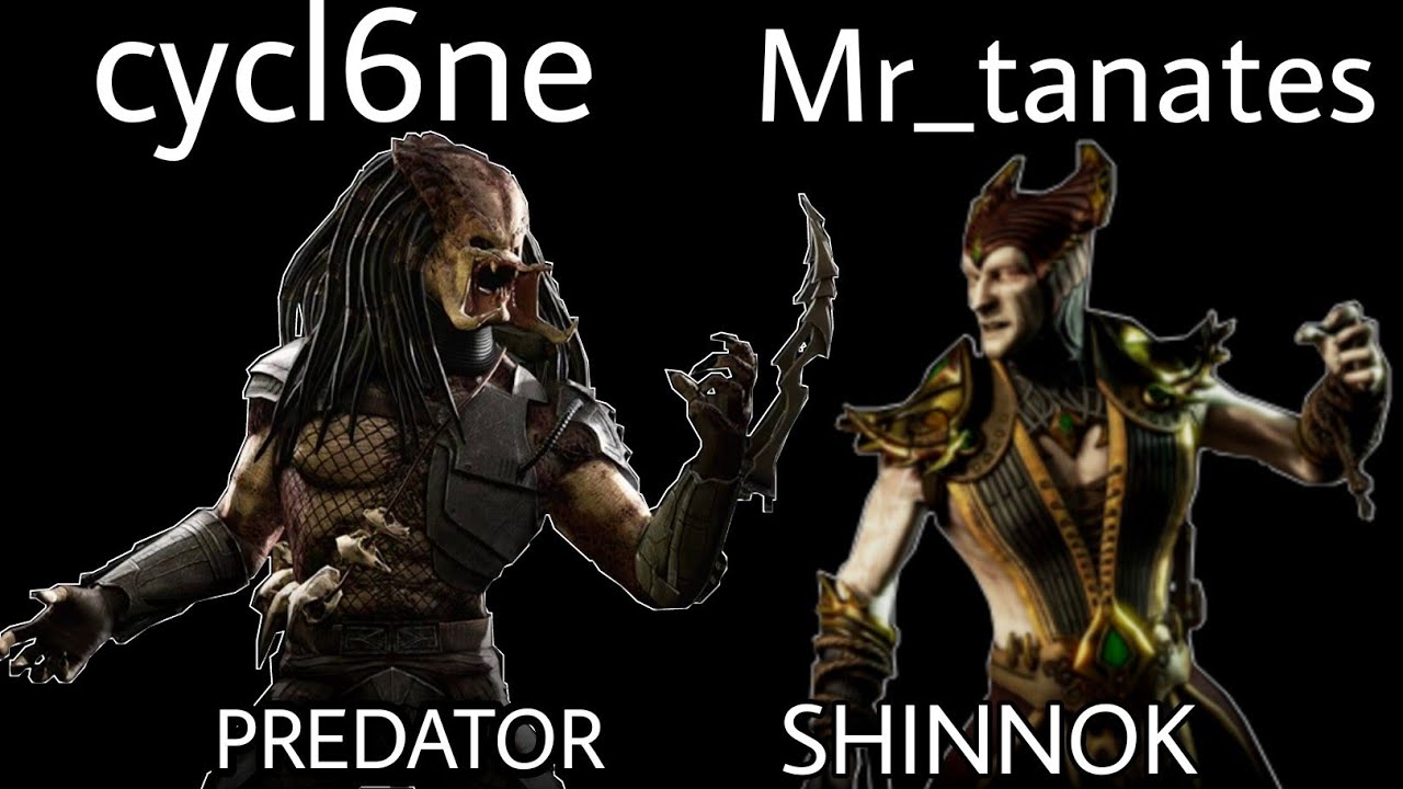 Mortal Kombat XL cycl6ne THE BEST PREDATOR WARRIOR !! vs Mr_tanates SHINNOK FT5 predator vs shinnok