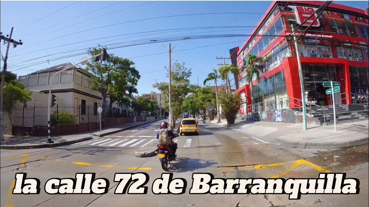 asi se ve la calle 72 de Barranquilla