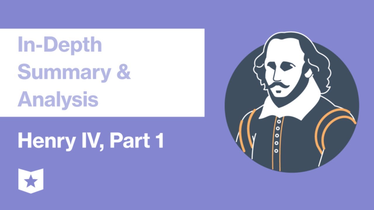Henry IV, Part 1 | In-Depth Summary & Analysis