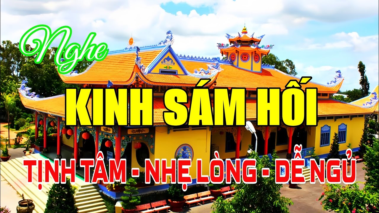 Nghe Tụng Kinh Sám Hối Cầu An Giải Nghiệp Tịnh Tâm Nhẹ Lòng Dễ Ngủ Bớt Bệnh Hết Khổ