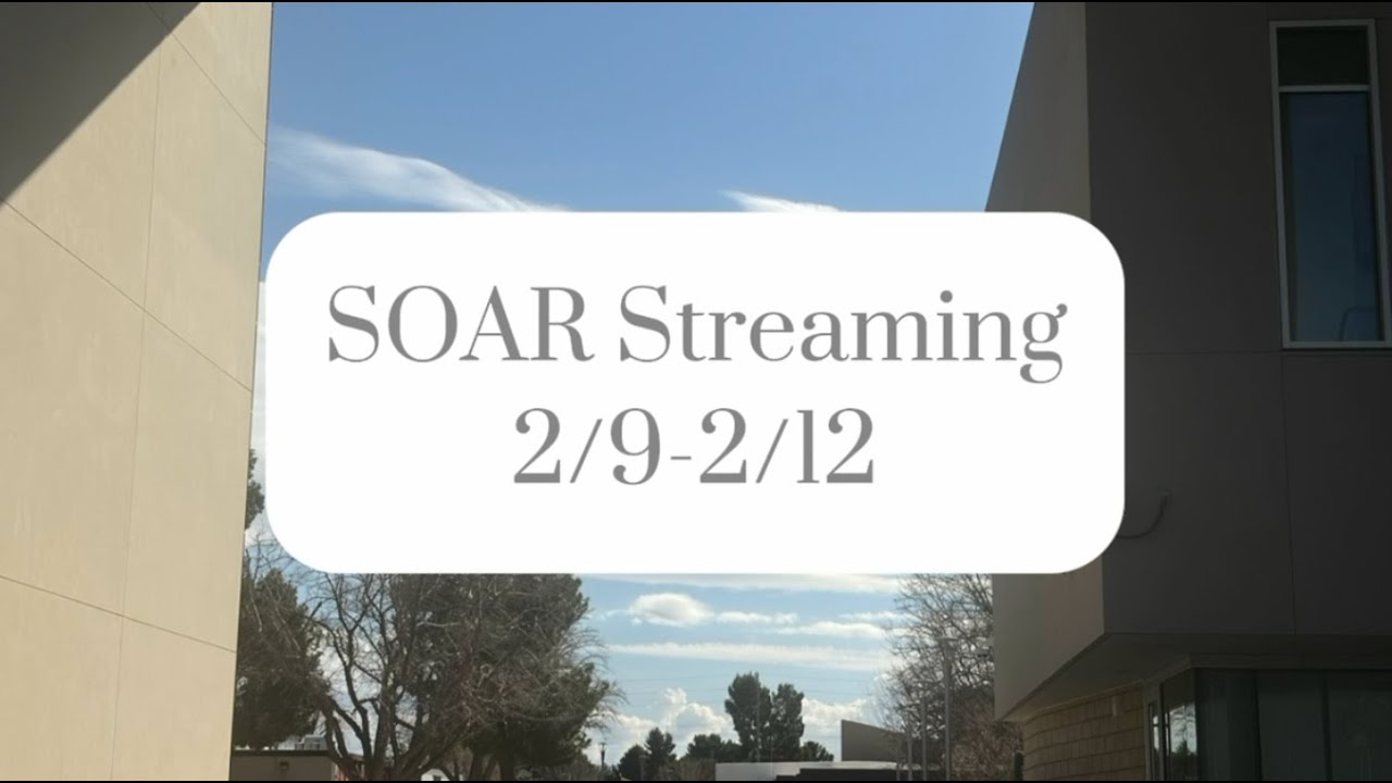 SOAR Streaming 2/9 - 2/12