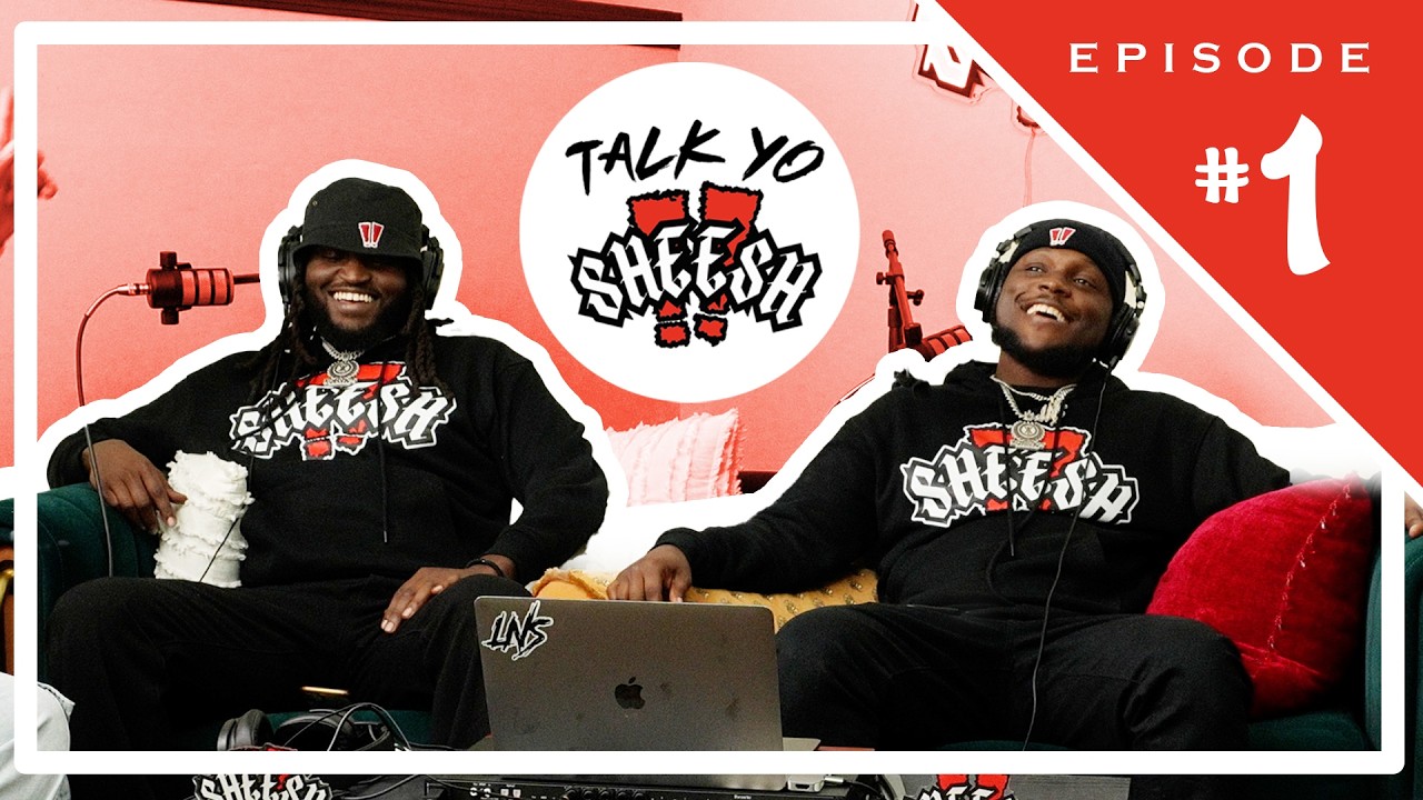 Talk Yo Sheesh Podcast Episode 1 |  Podcast? Why Not?
