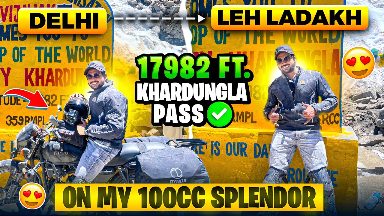 Delhi to Leh Ladakh|| 17982 Altitide khardungla ||on my splendor 100CC bike