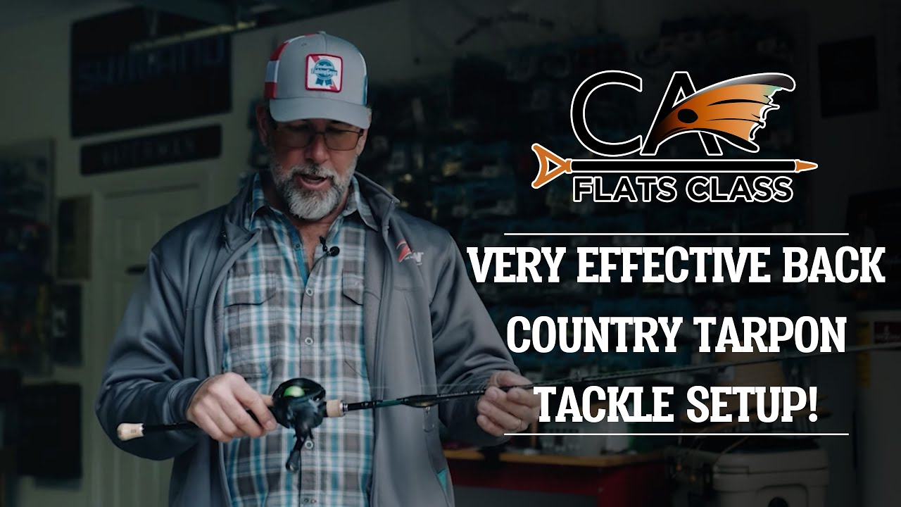 Very Effective Back Country Tarpon Tackle Setup! | Flats Class YouTube