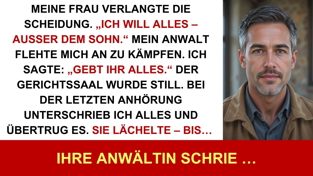 Meine Frau wollte bei der Scheidung ALLES – außer unseren Sohn.