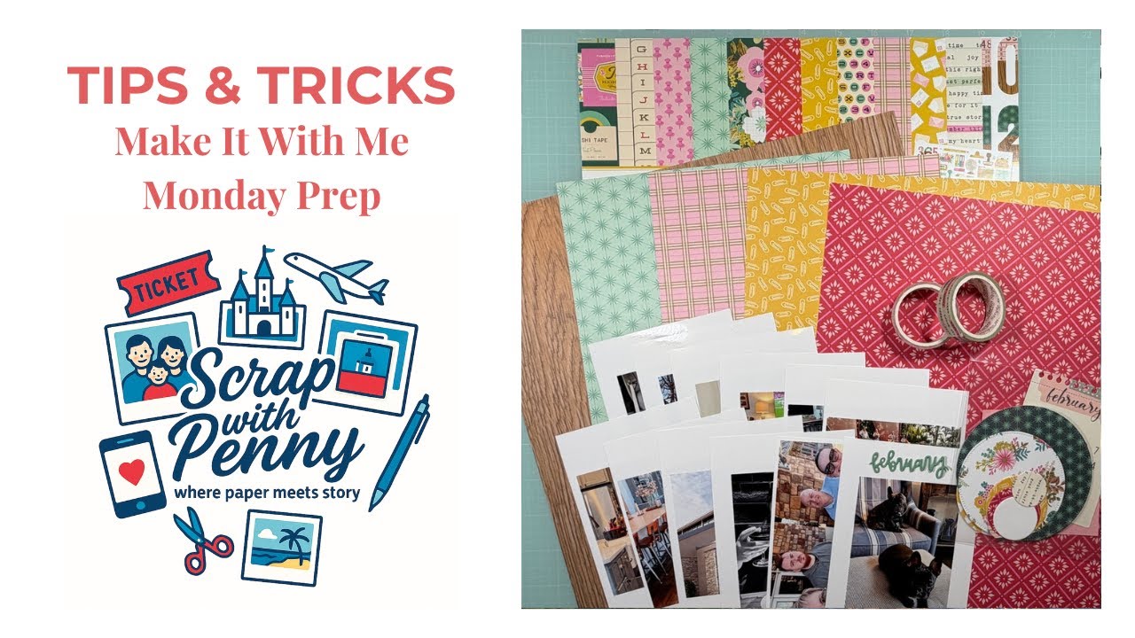 Scrapbook Tips 15 | Month in Review February 2024 Planning | MIWMM Prep | Simple Stories Noteworthy