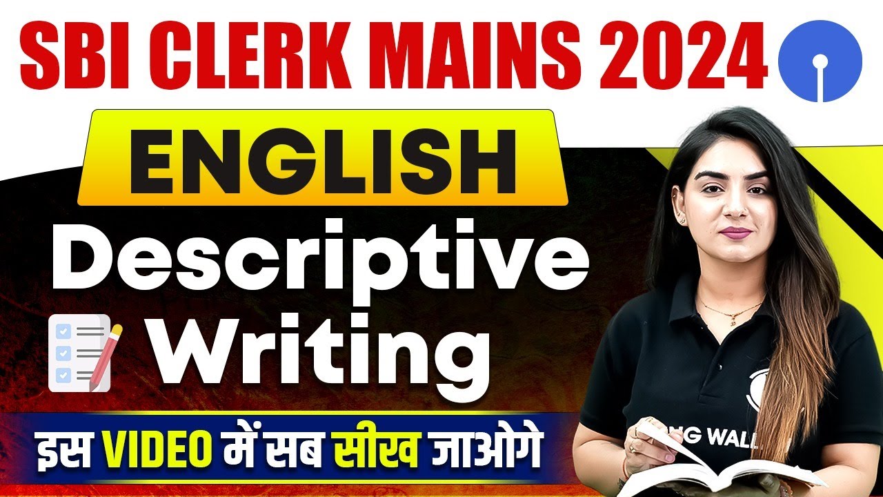 SBI Clerk Mains 2024 | How to Write Descriptive Writing | Best Strategy By Anchal Mam
