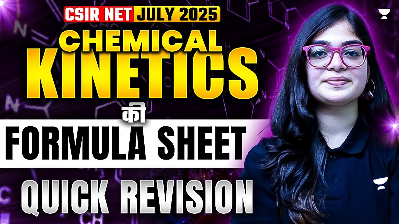 Chemical Kinetics Formula Sheet | Chemical Chemistry CSIR NET Revision |CSIR NET Chemistry June 2025