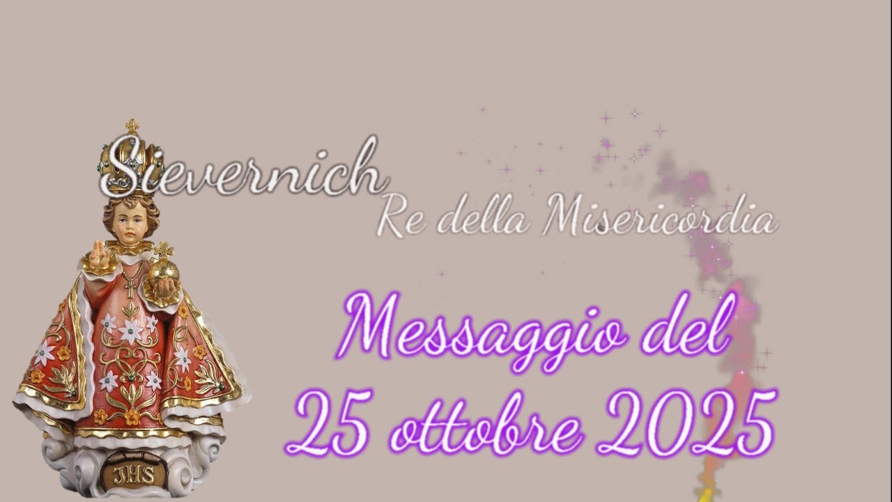 Sievernich - Messaggio del Re della Misericordia - 25 ottobre 2025