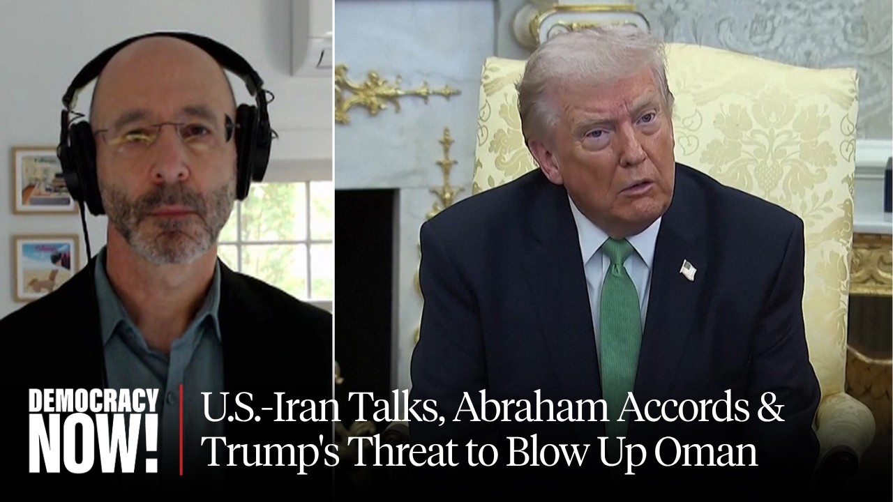 Ex-Nuclear Negotiator on U.S.-Iran Talks, Abraham Accords & Trump's Threat to Blow Up Oman