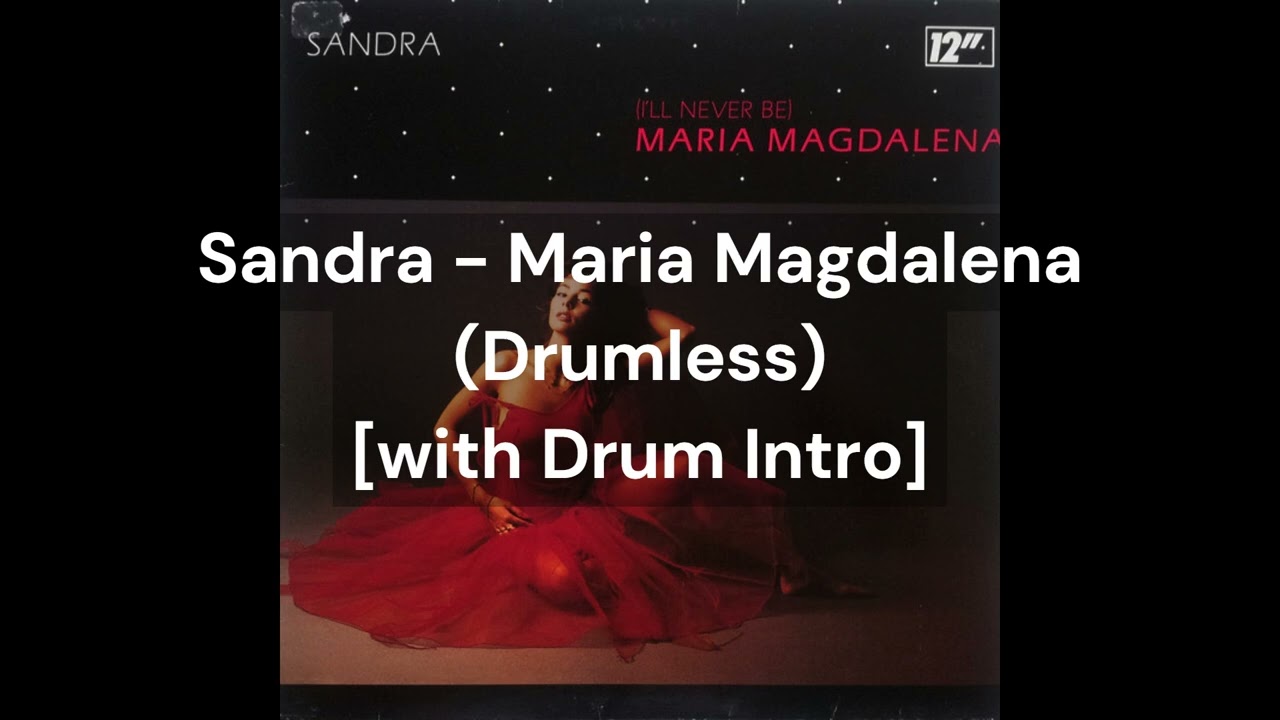 Sandra - Maria Magdalena (Drumless) [with Drum Intro]