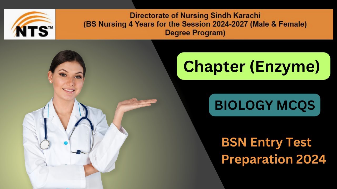 Biology MCQs I BSN Admission Entry Test Preparation I NTS BSN test Preparation I Chapter Enzyme