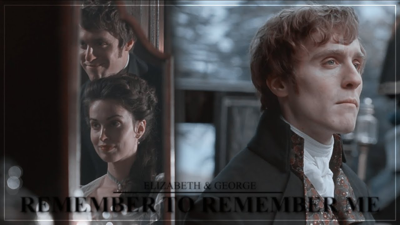 elizabeth & george - remember to remember me