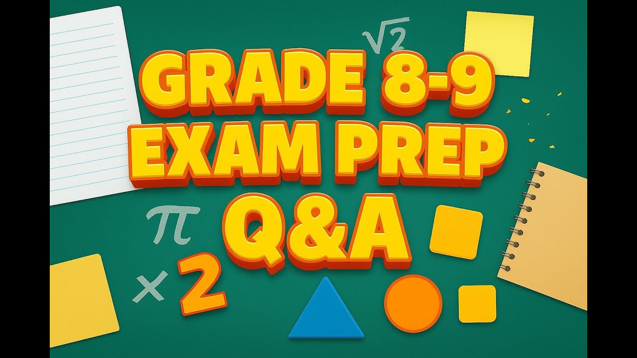 Exam Prep Q&A Grade 8-9 Mathematics