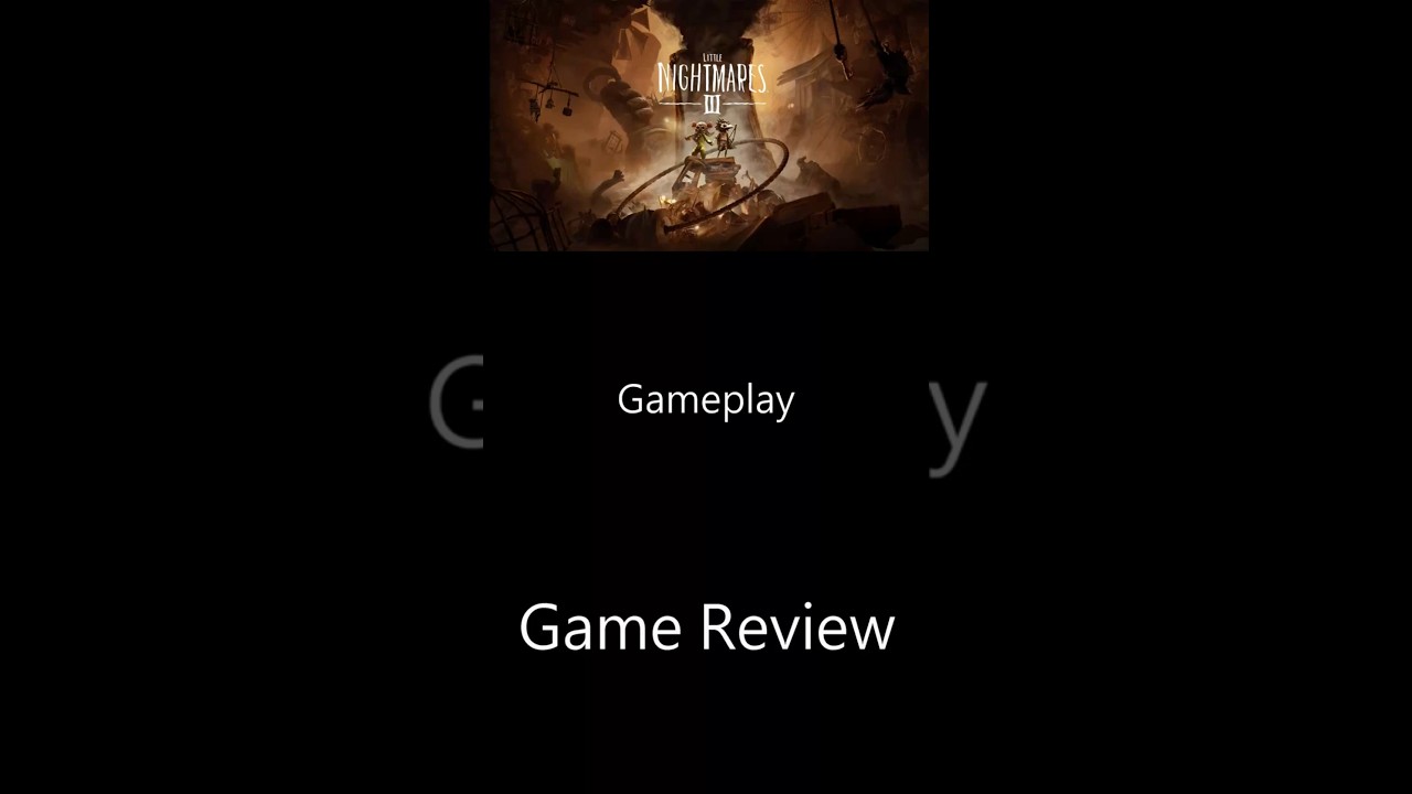 Little Nightmares 3 Game Review Part 3 GAMEPLAY #LittleNightmares#LittleNightmares3
