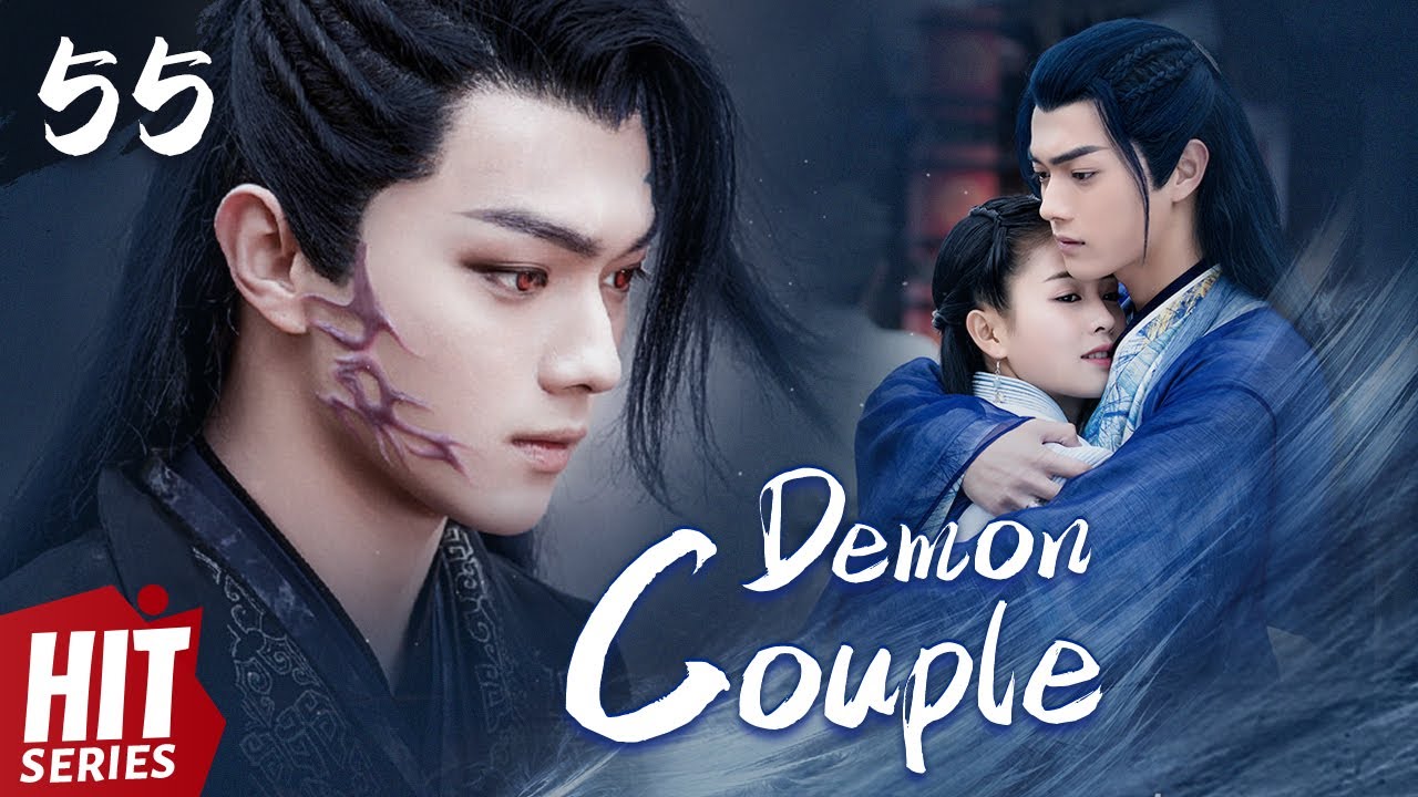 【ENG SUB】Demon Couple EP55 | Bai Lu, Xu Kai, Dai Xu, Xiao Yan | 😢I will protect you till the end