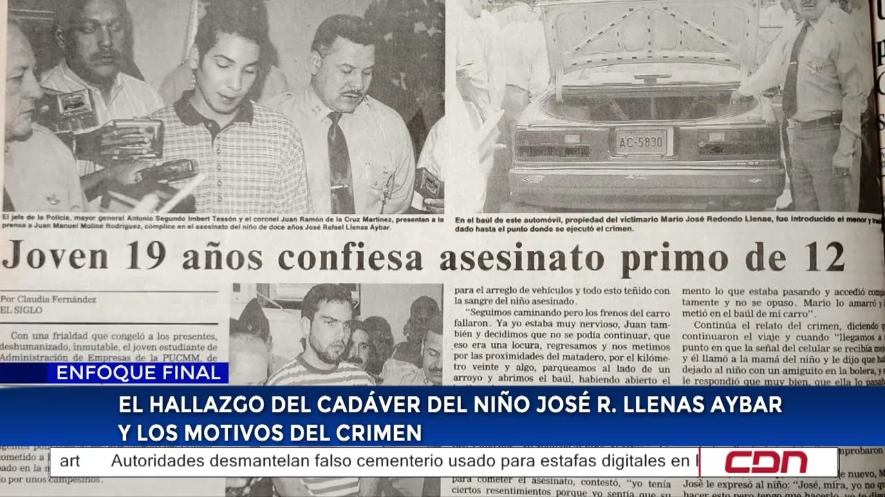 El hallazgo del cadáver del niño José Rafael Llenas Aybar y los motivos del crimen