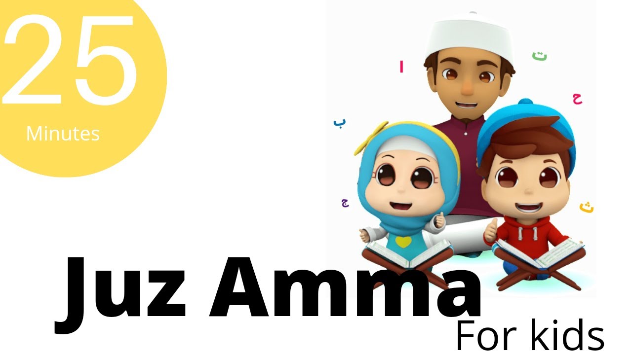 25 Minutes Juz Amma Compilation for kids | Mishary Rashid Alafasy
