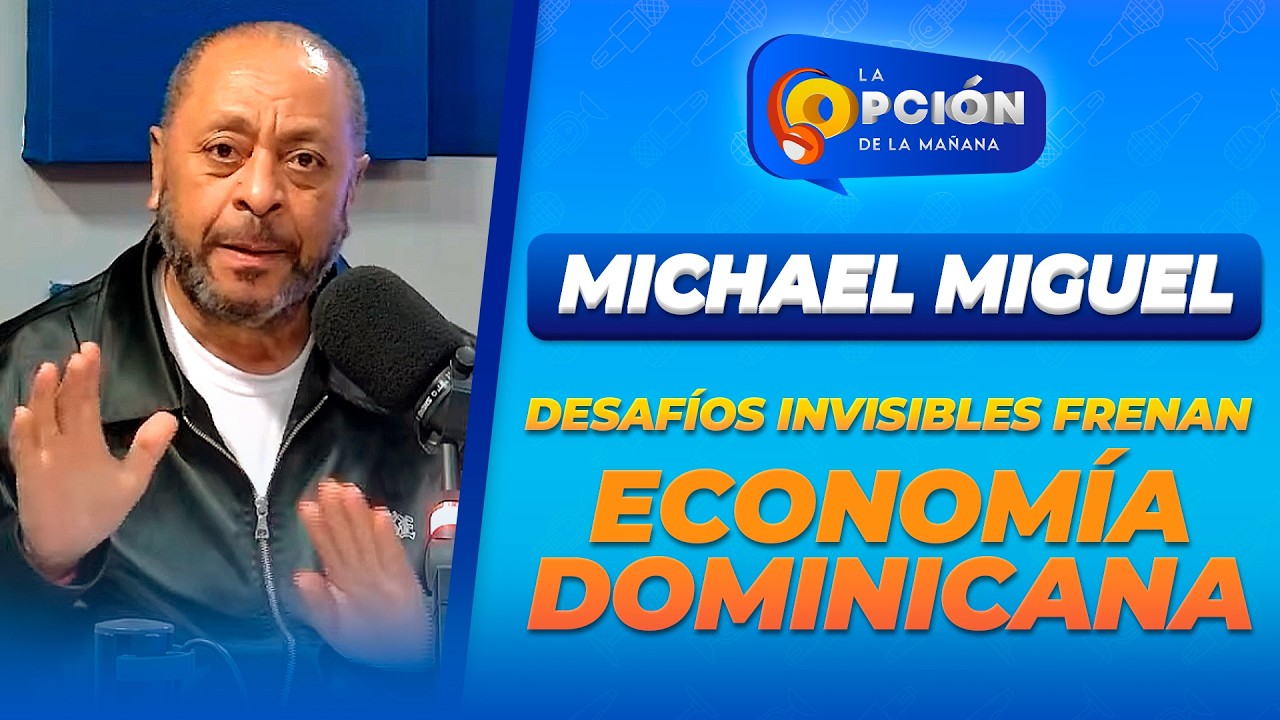 La realidad económica dominicana: desafíos invisibles que necesitan atención urgente