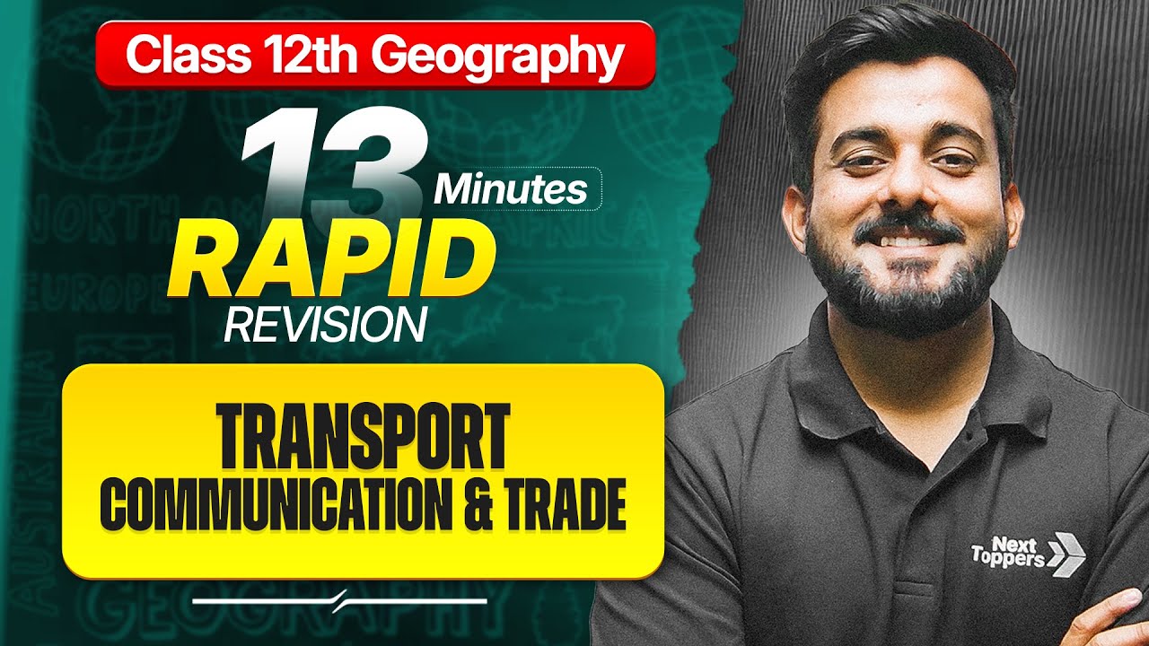 Transport and Communication Class 12 RAPID REVISION | 12th Geography Book-1 Chapter-7 One Shot