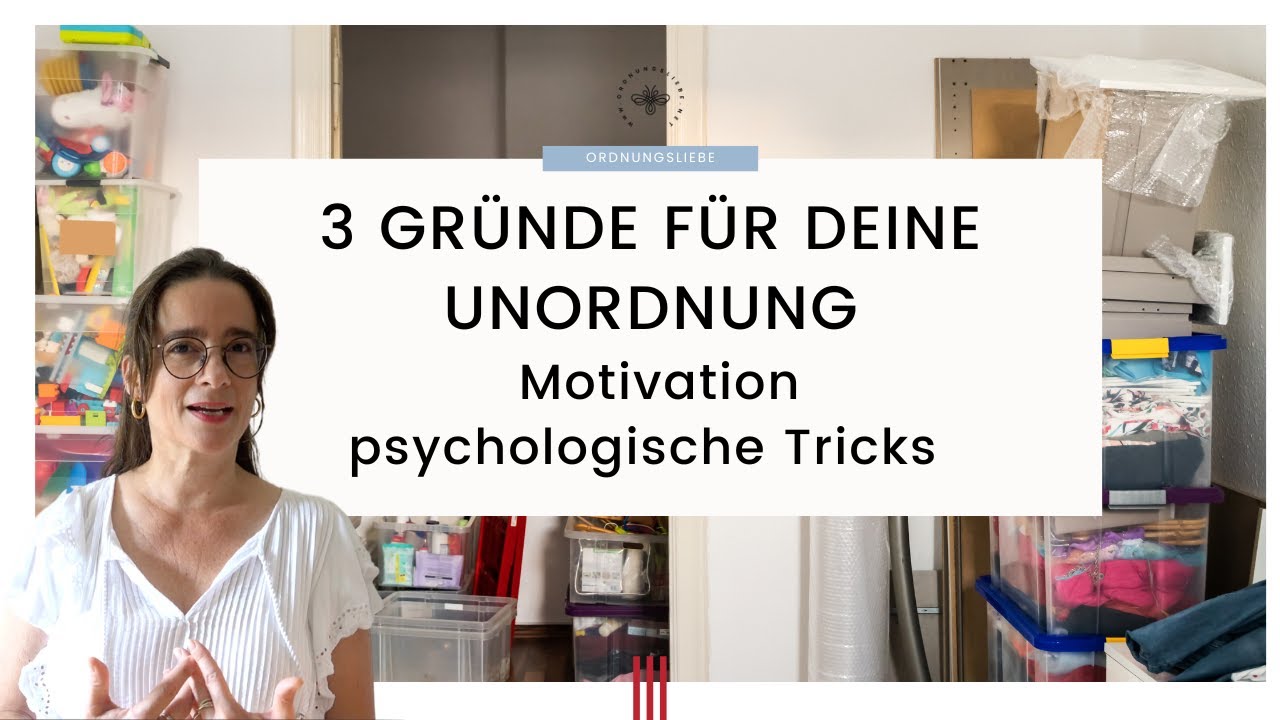 3 Gründe für  Unordnung  | Warum du nicht loslassen kannst | Motivation & psychologische Tricks