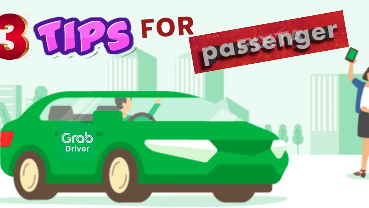Tips for 3 Common Problem between passenger and Grab car Driver (@ Bro Owking )♻️🚦🚗